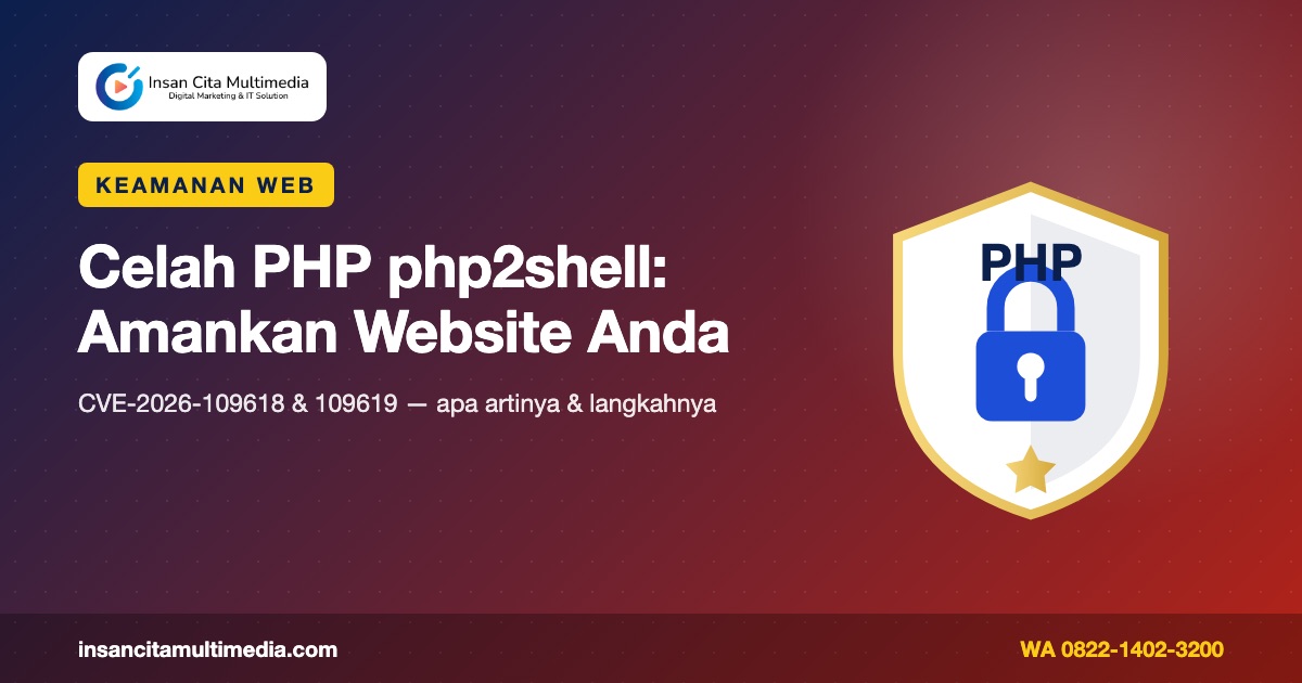 Celah Keamanan PHP php2shell (CVE-2026-109618 & CVE-2026-109619): Cara Amankan Website