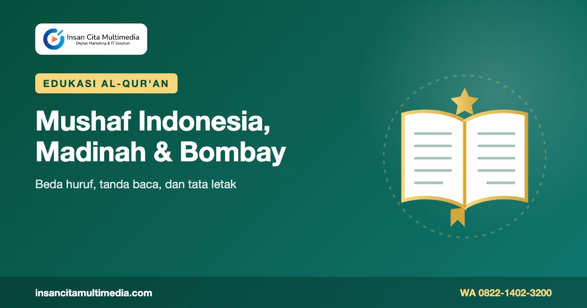 Perbedaan Mushaf Standar Indonesia, Madinah, dan Bombay